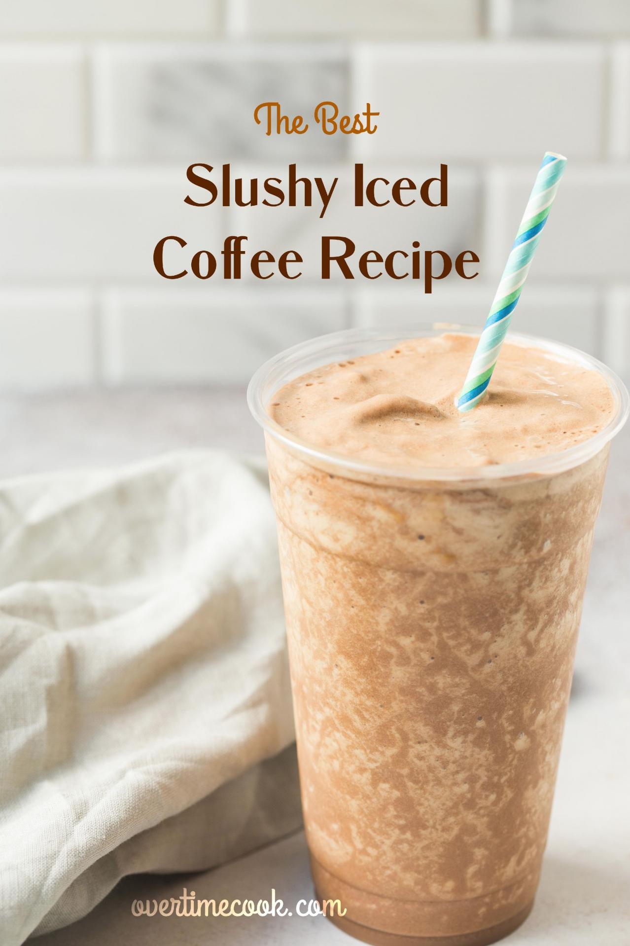 Refreshing Coffee Slush Recipe – Perfect for Summer!